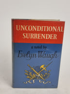 Unconditional Surrender, Evelyn Waugh — 1st Edition