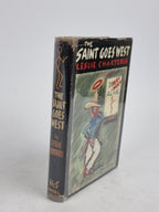 The Saint Goes West, Leslie Charteris — 1st UK Edition