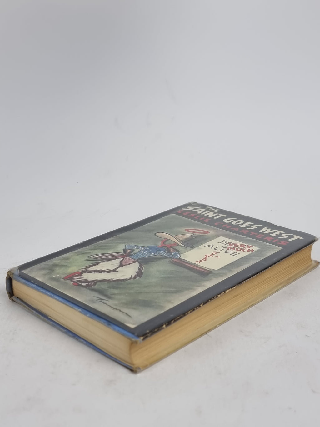The Saint Goes West, Leslie Charteris — 1st UK Edition