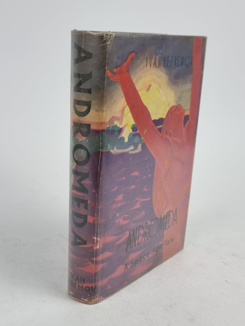 Andromeda: A Space-Age Tale, Ivan Yefremov — 1st English Language Edition
