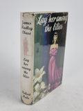 Lay Her Among the Lilies, James Hadley Chase — 1st Edition