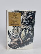 Shakespeare and the Goddess of Complete Being, Ted Hughes — 1st Edition