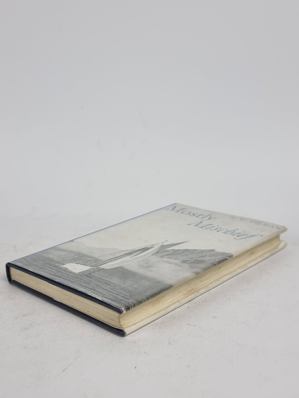 Mostly Mischief, H. W. Tilman — 1st Edition, Signed