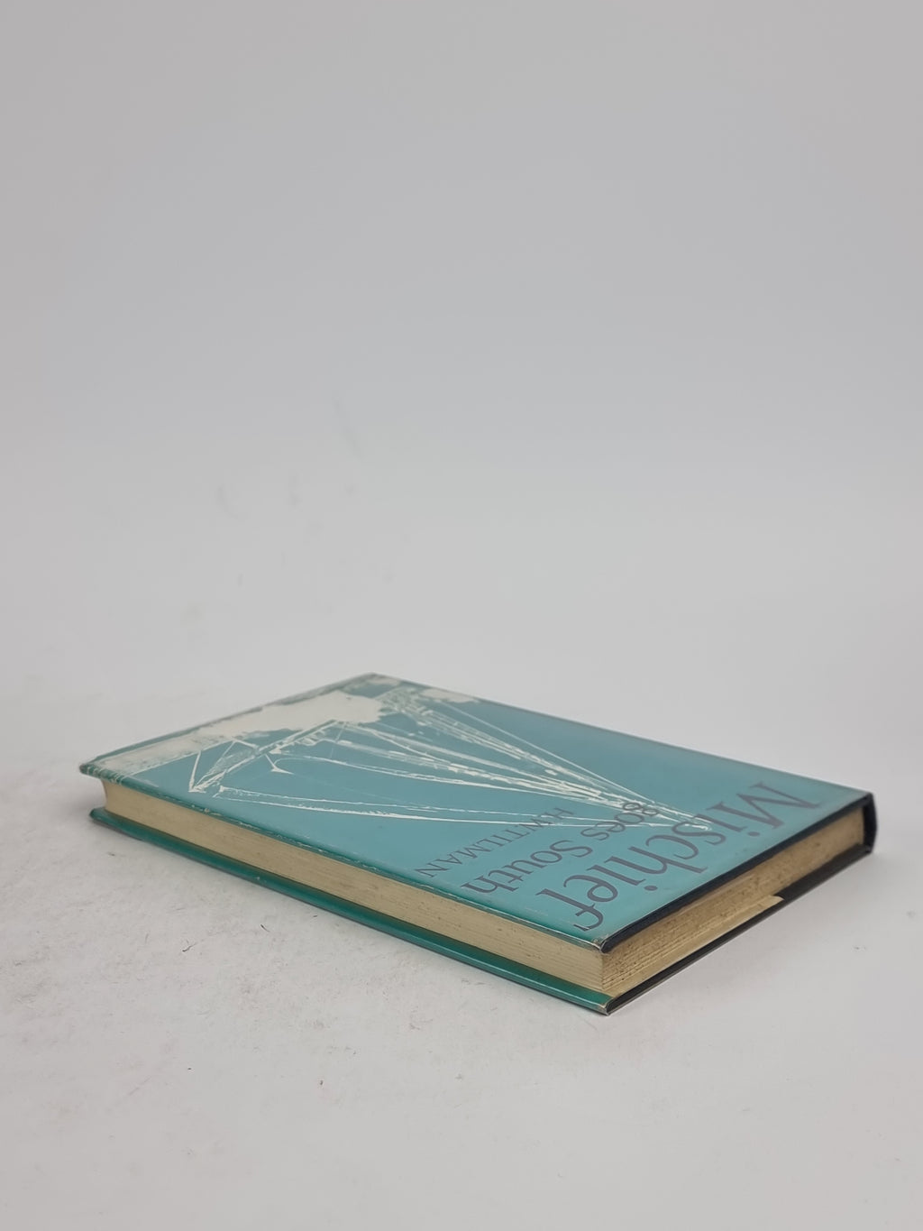 Mischief Goes South, H. W. Tilman — 1st Edition