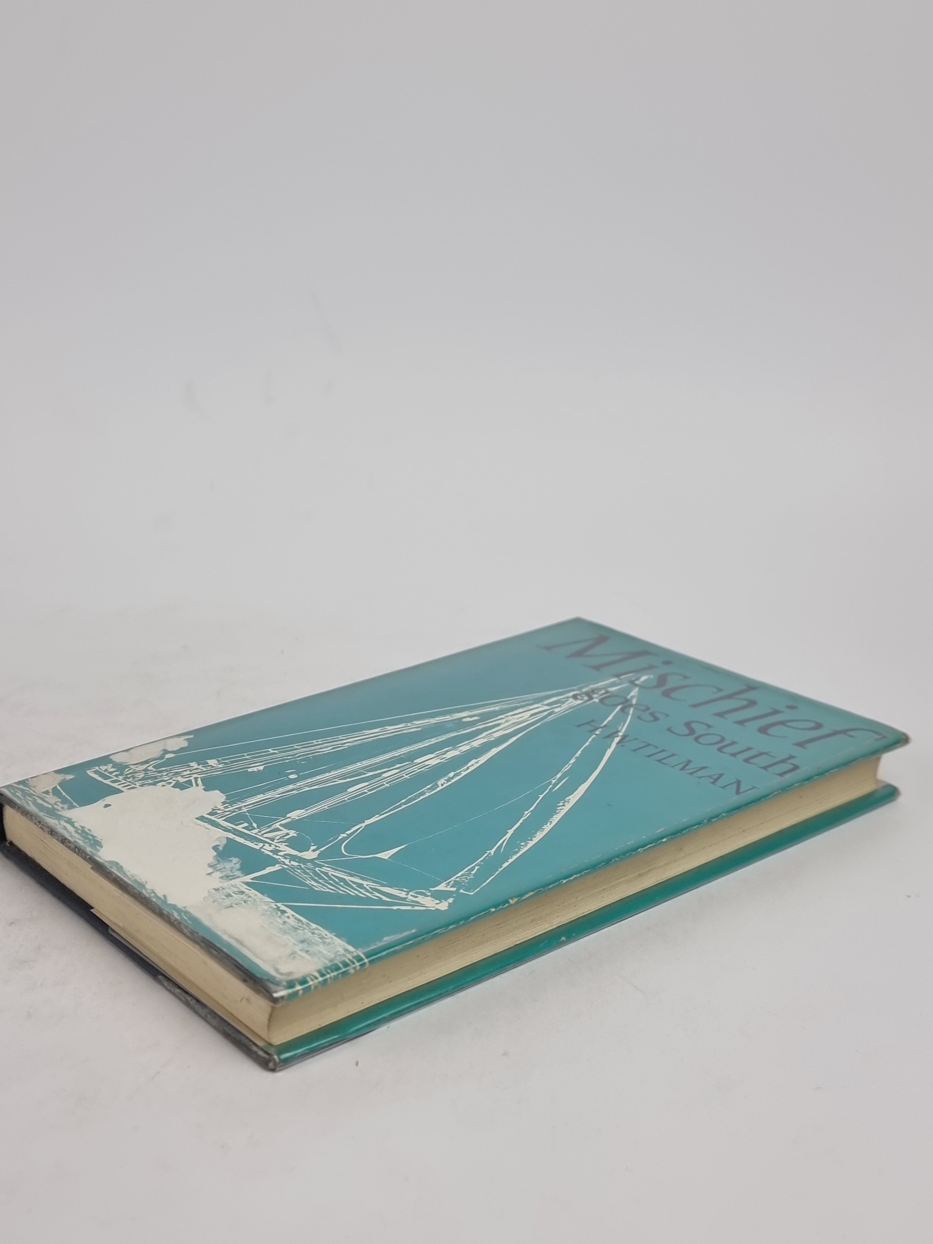 Mischief Goes South, H. W. Tilman — 1st Edition