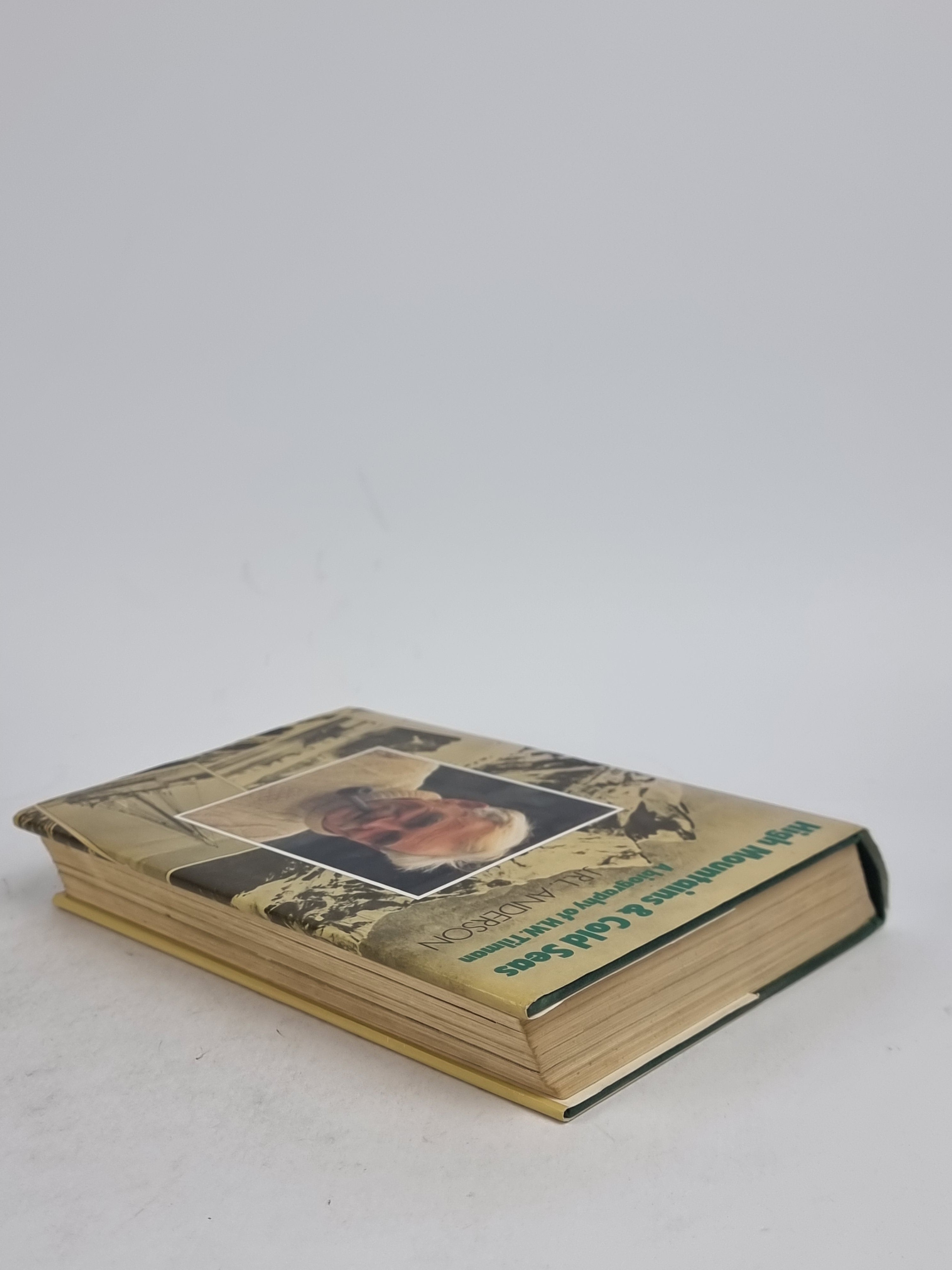 High Mountains & Cold Seas: A Biography of H.W. Tilman, J.R.L. Anderson