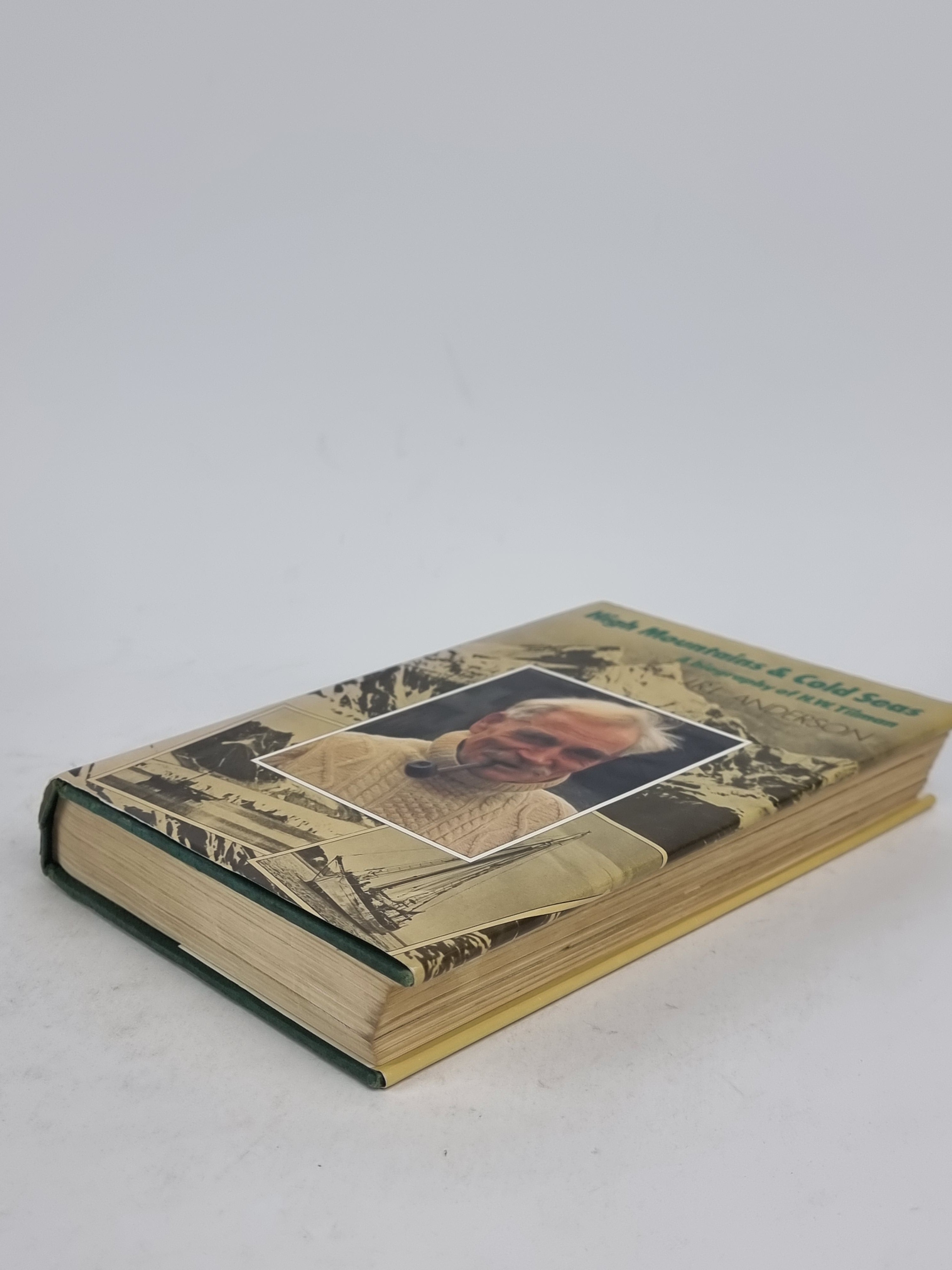 High Mountains & Cold Seas: A Biography of H.W. Tilman, J.R.L. Anderson