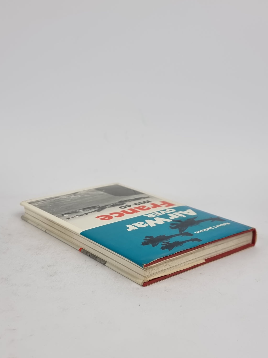 Air War Over France 1939-40, Robert Jackson — 1st Edition