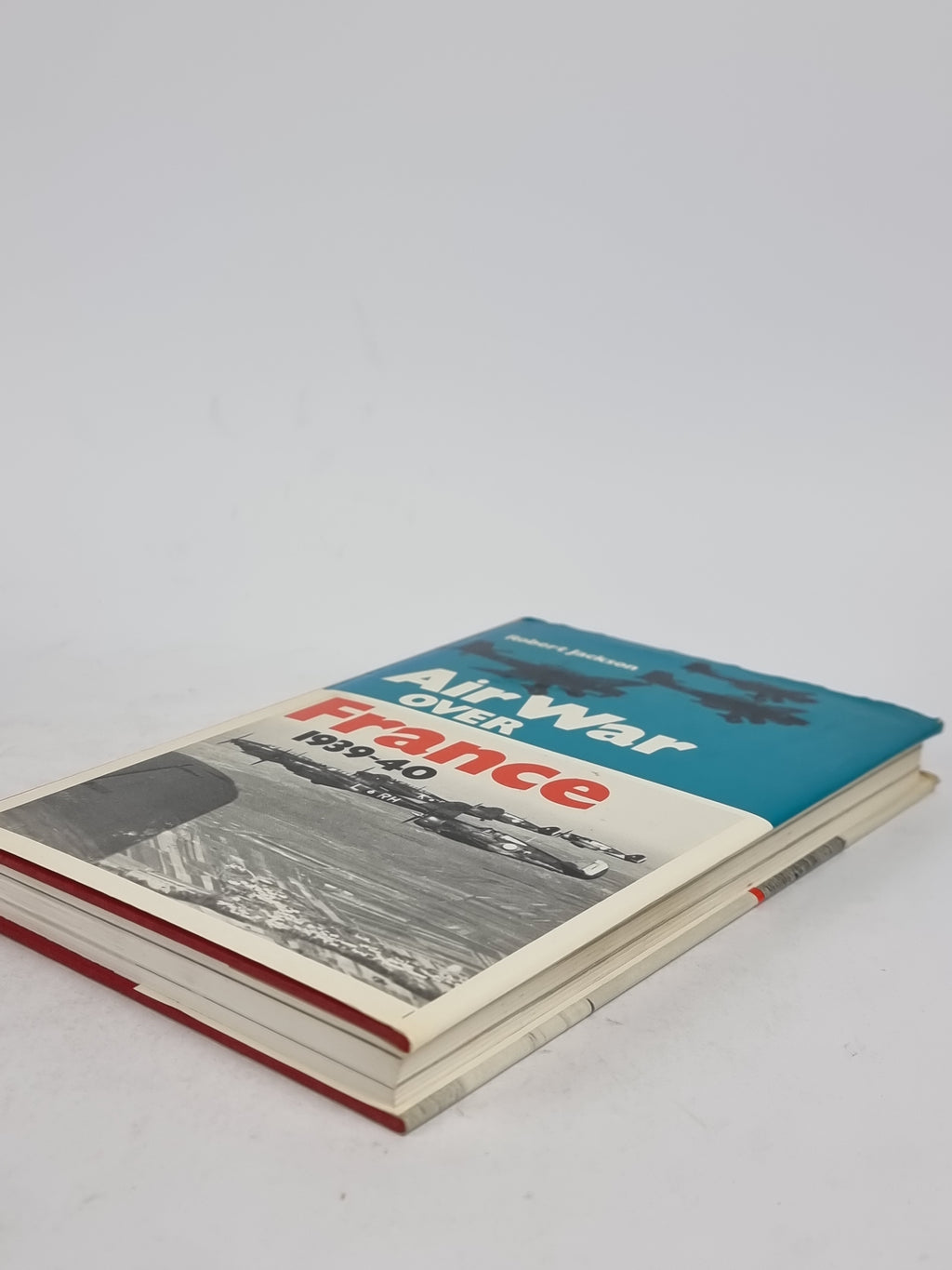 Air War Over France 1939-40, Robert Jackson — 1st Edition