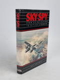 Sky Spy: From Six Miles High to Hitler's Bunker, Ray Holmes — 1st Edition