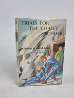 Trials for the Chalet School, Elinor M. Brent-Dyer — 1st Edition