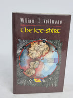 The Ice-Shirt, William T. Vollmann — 1st Edition