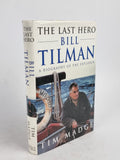 The Last Hero: Bill Tillman, a Biography of the Expolorer, Tim Madge — 1st Ed