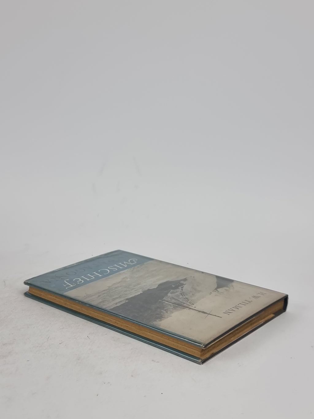 Mischief in Patagonia, H. W. Tilman — 1st Edition