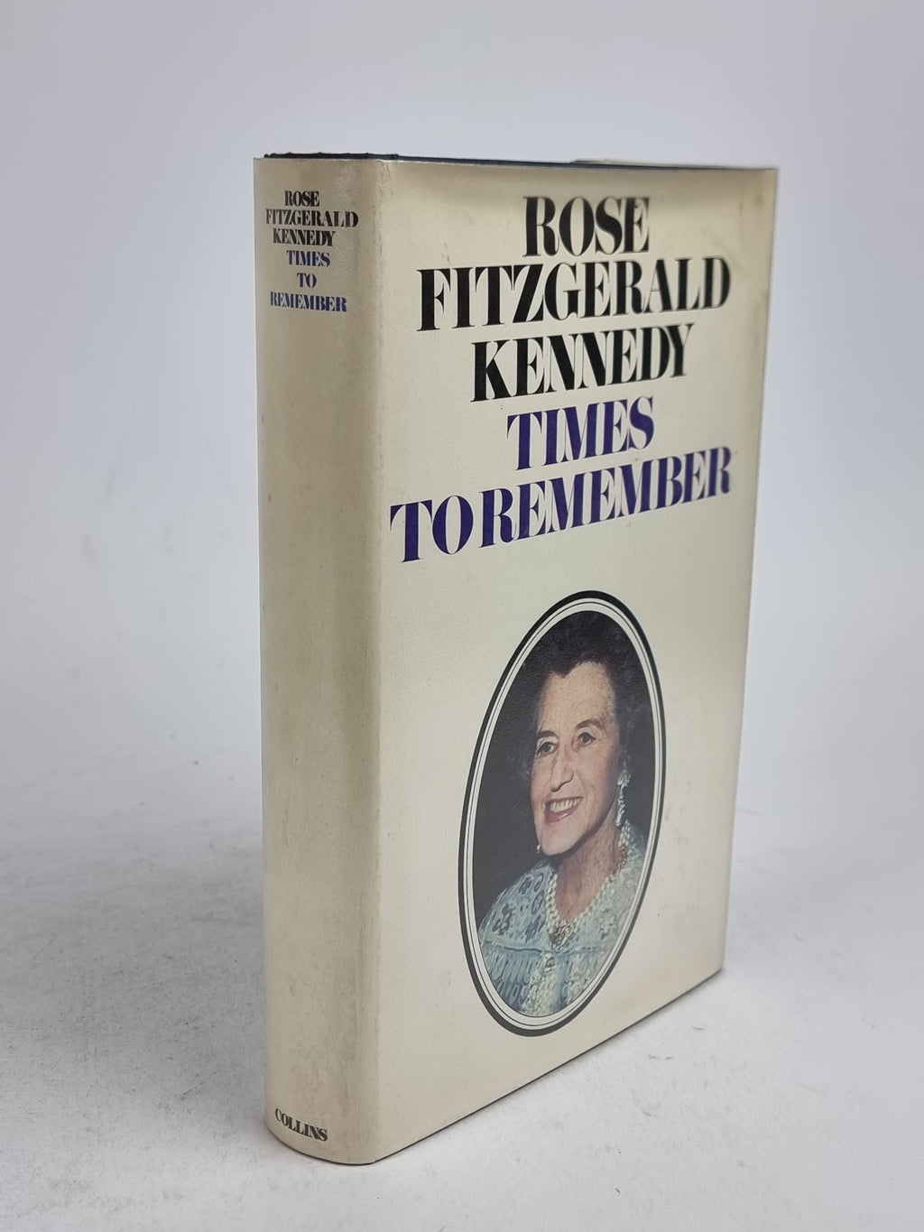 Times to Remember, Rose Fitzgerald Kennedy — 1st Edition, Signed
