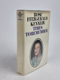 Times to Remember, Rose Fitzgerald Kennedy — 1st Edition, Signed