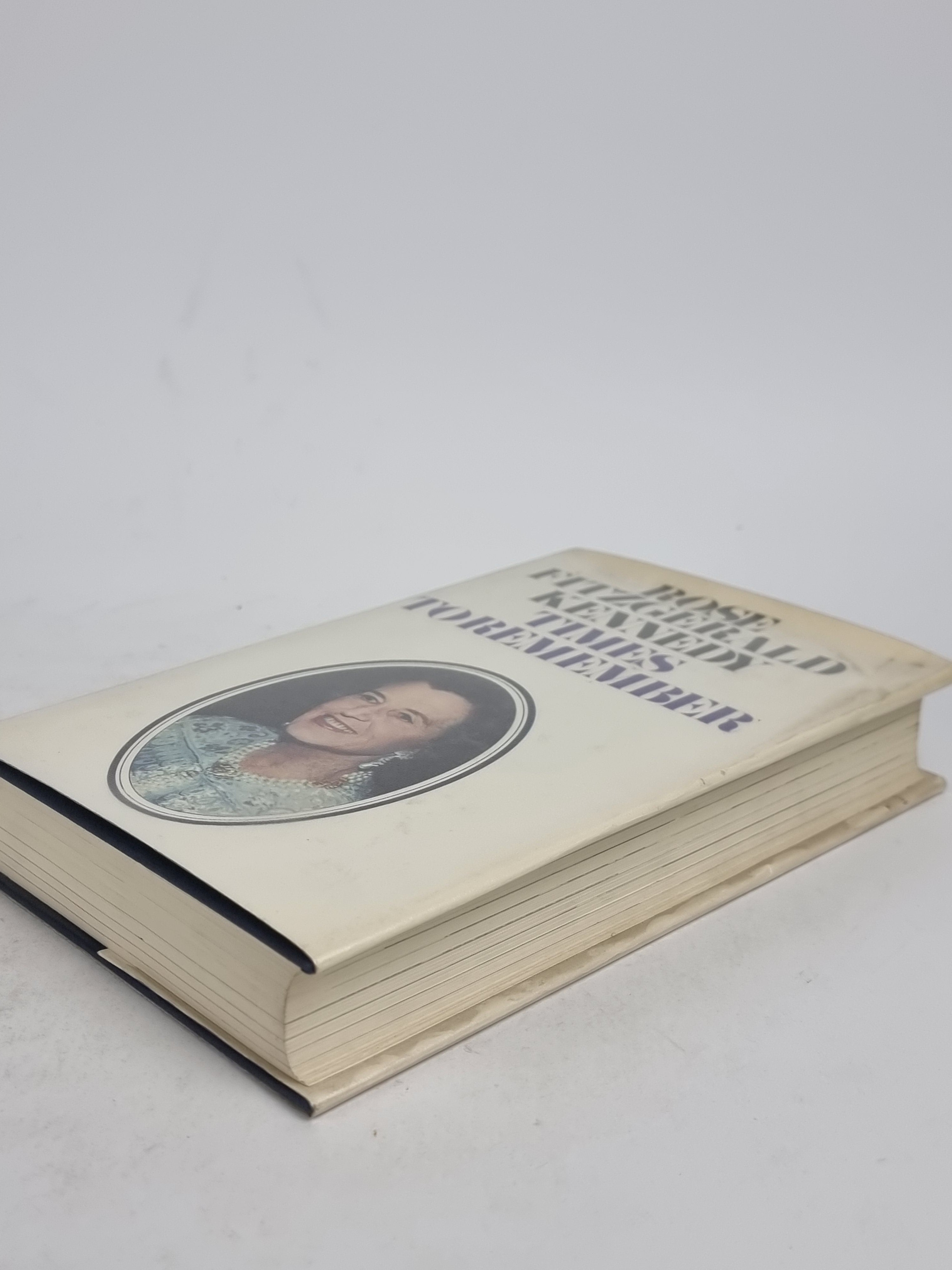 Times to Remember, Rose Fitzgerald Kennedy — 1st Edition, Signed
