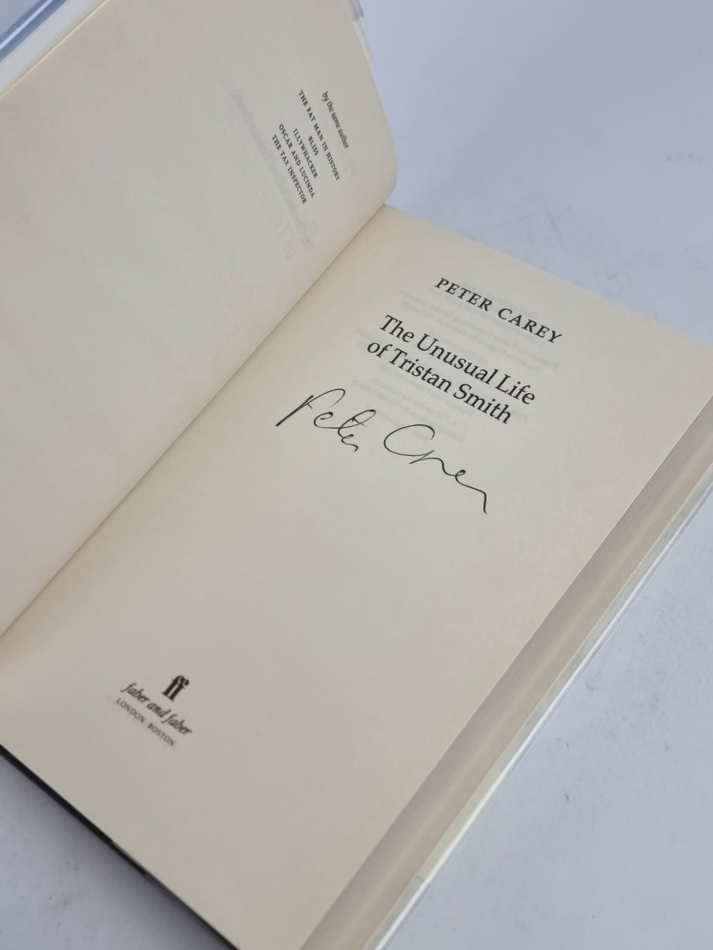 The Unusual Life of Tristan Smith, Peter Carey — 1st Edition, Signed