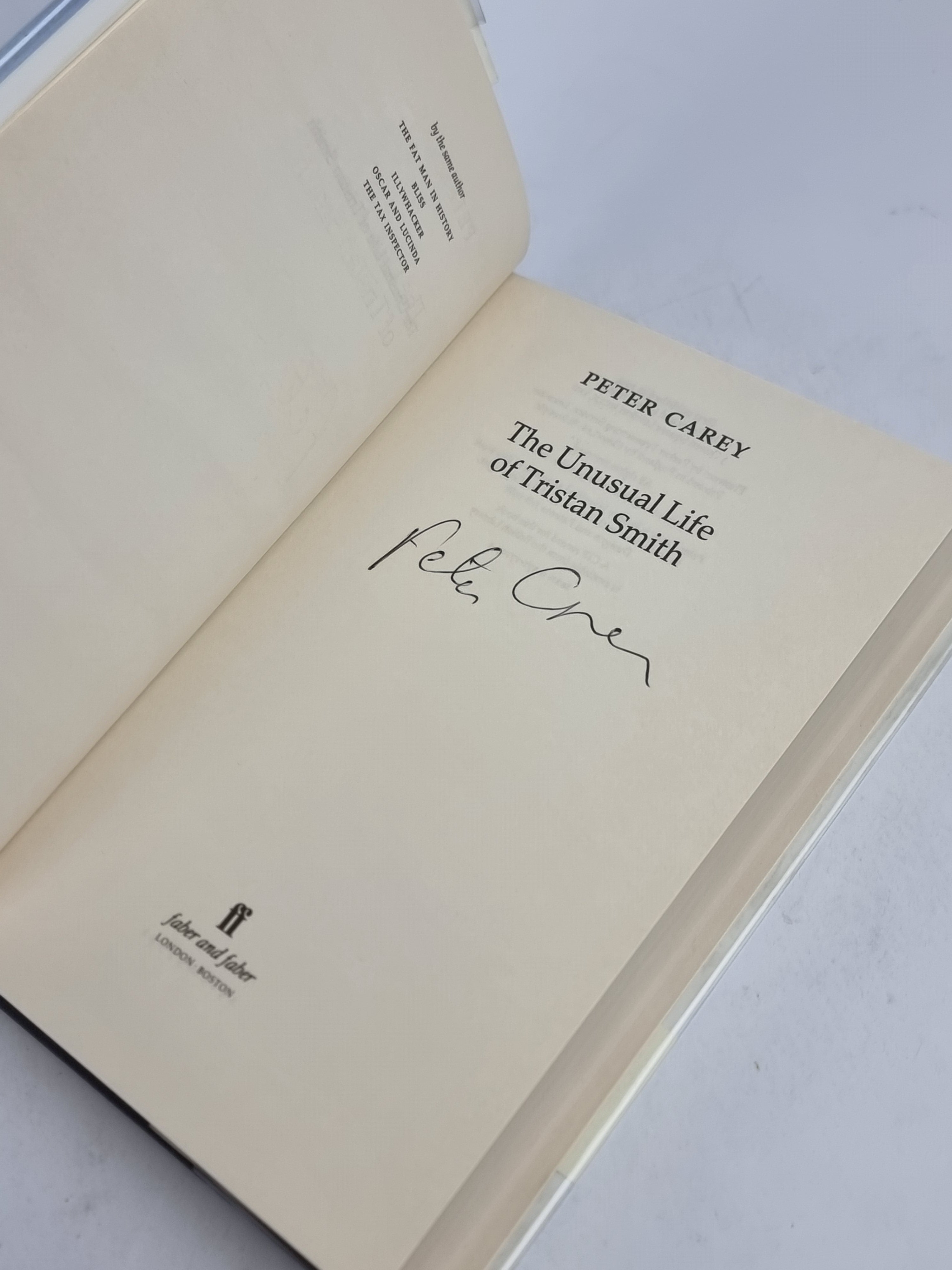The Unusual Life of Tristan Smith, Peter Carey — 1st Edition, Signed