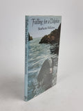 Falling for a Dolphin, Heathcote Williams — 1st Edition, Signed