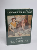 Between Here and Now, R. S. Thomas — 1st Edition