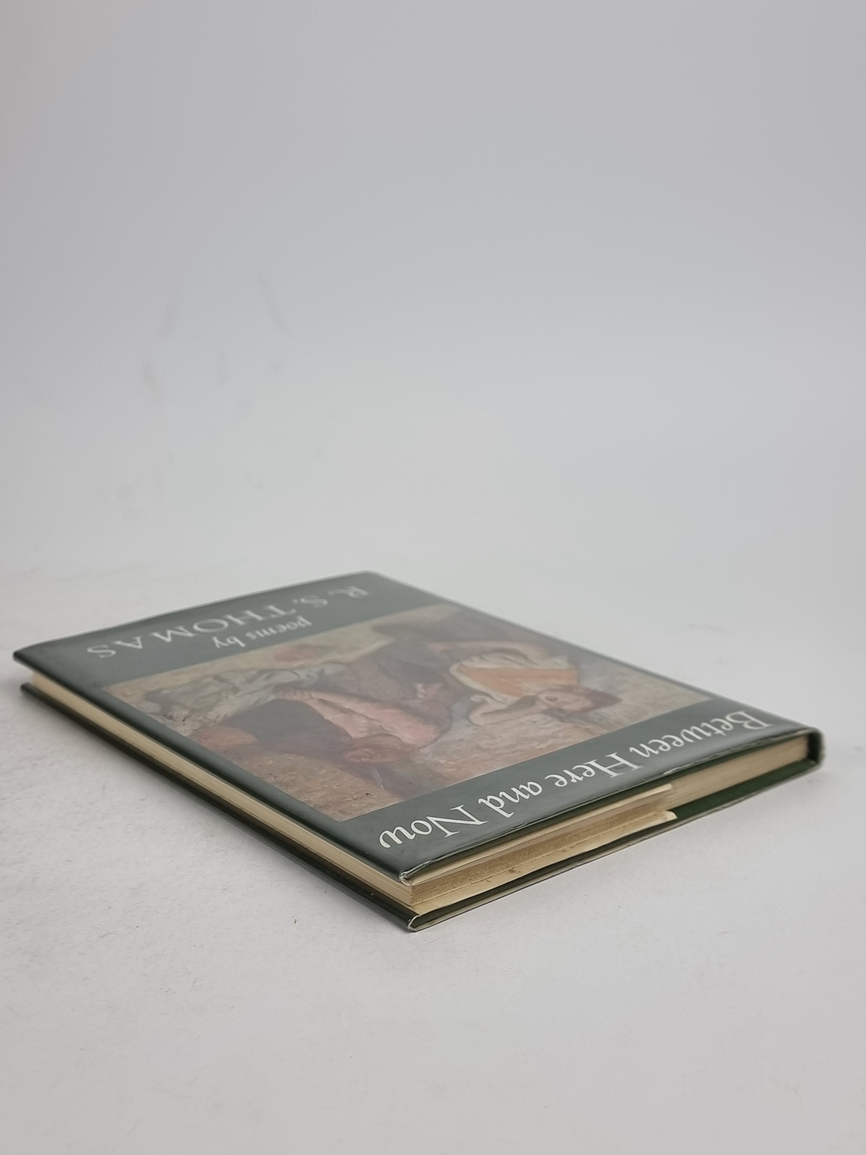 Between Here and Now, R. S. Thomas — 1st Edition