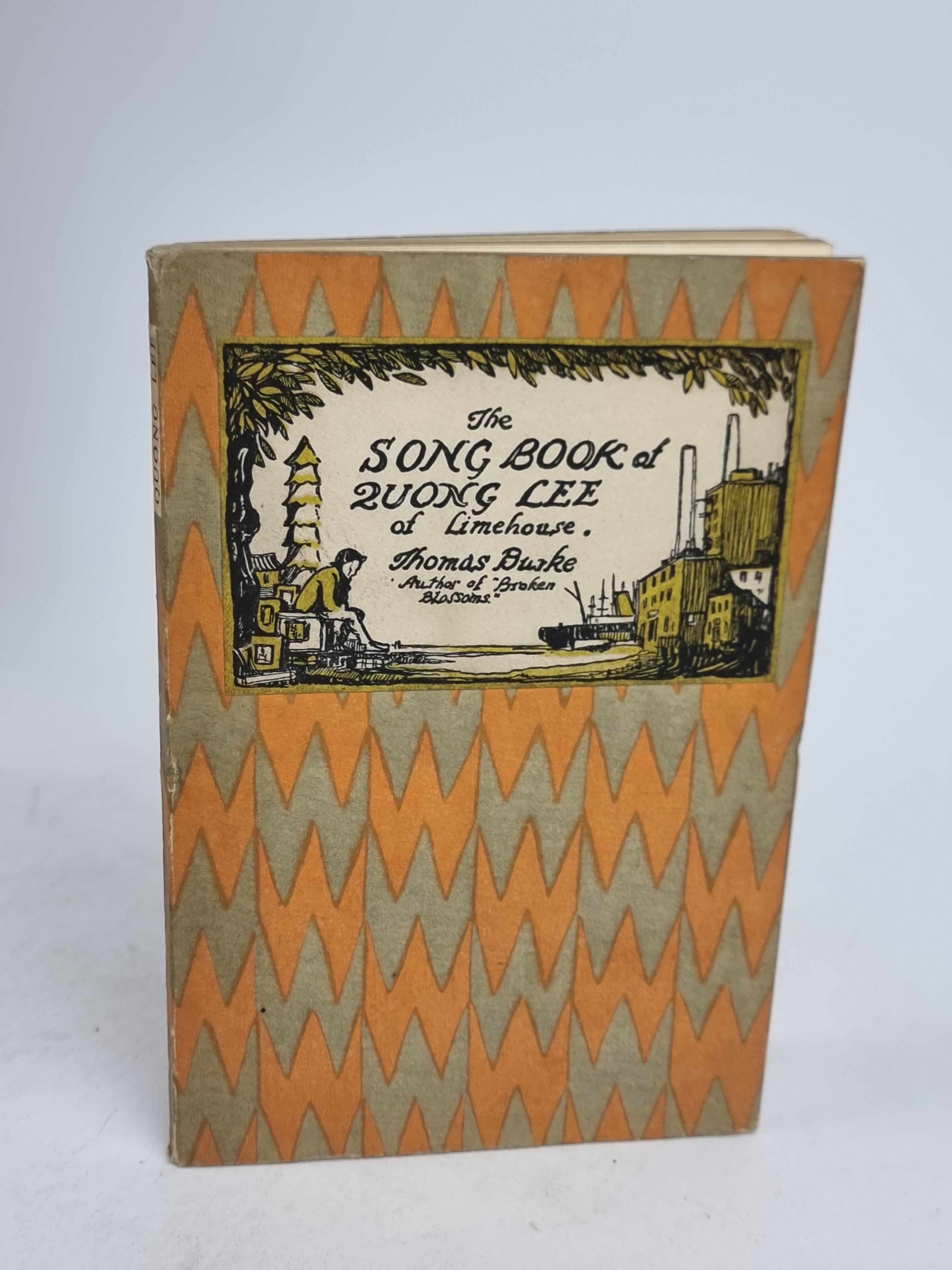 The Song Book of Quong Lee of Limehouse, Thomas Burke — 1st Edition