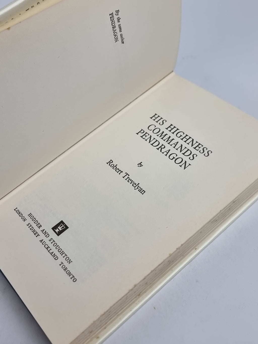 His Highness Commands Pendragon, Robert Trevelyan — 1st Edition