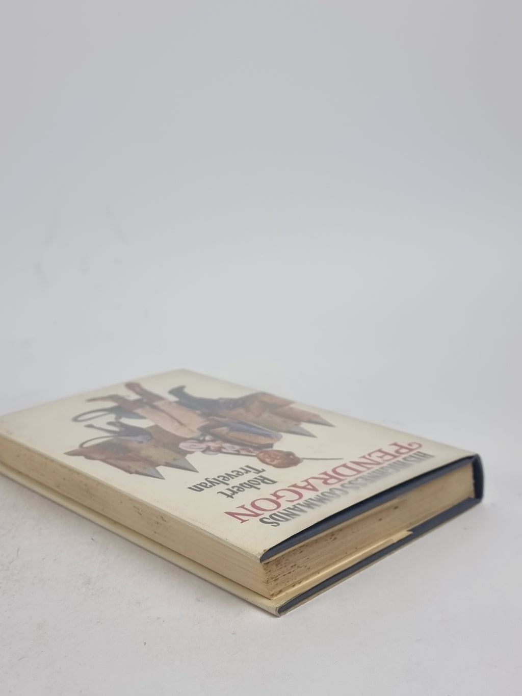His Highness Commands Pendragon, Robert Trevelyan — 1st Edition