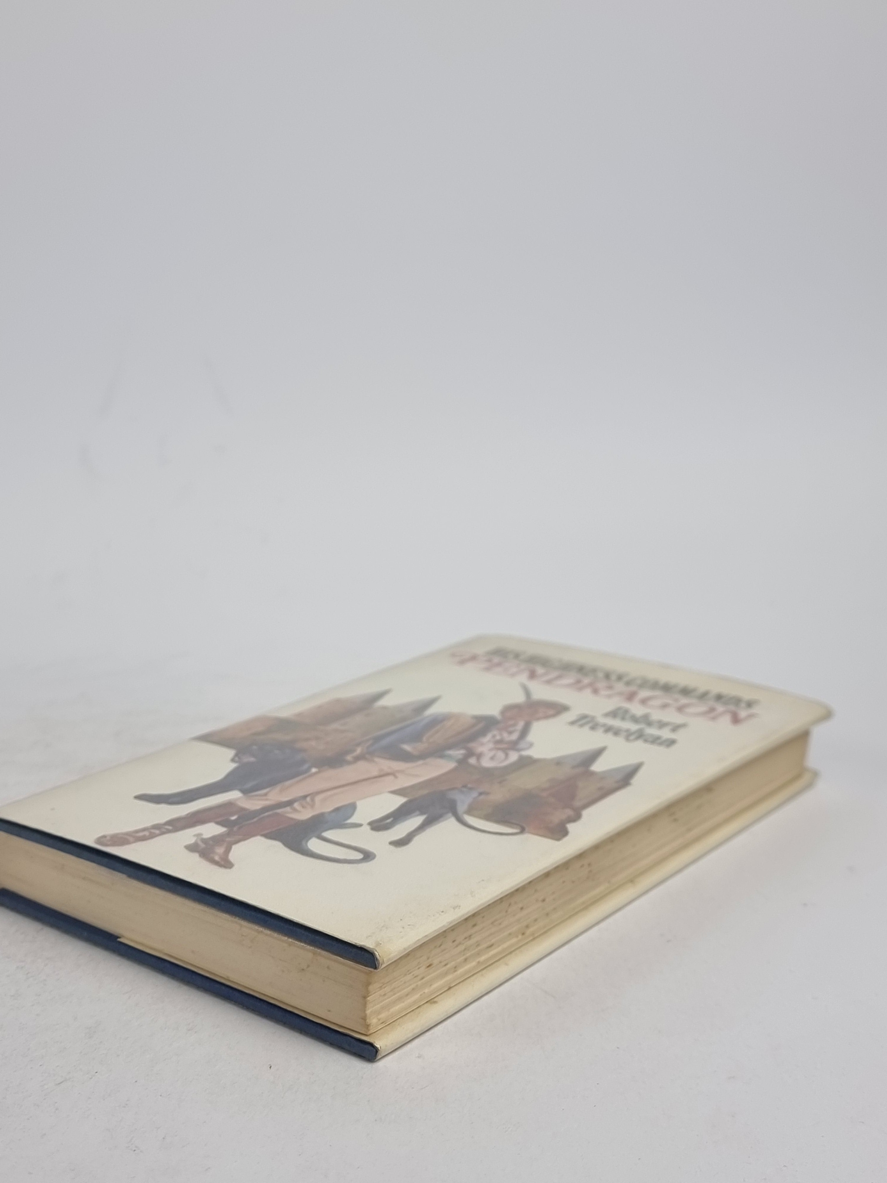 His Highness Commands Pendragon, Robert Trevelyan — 1st Edition