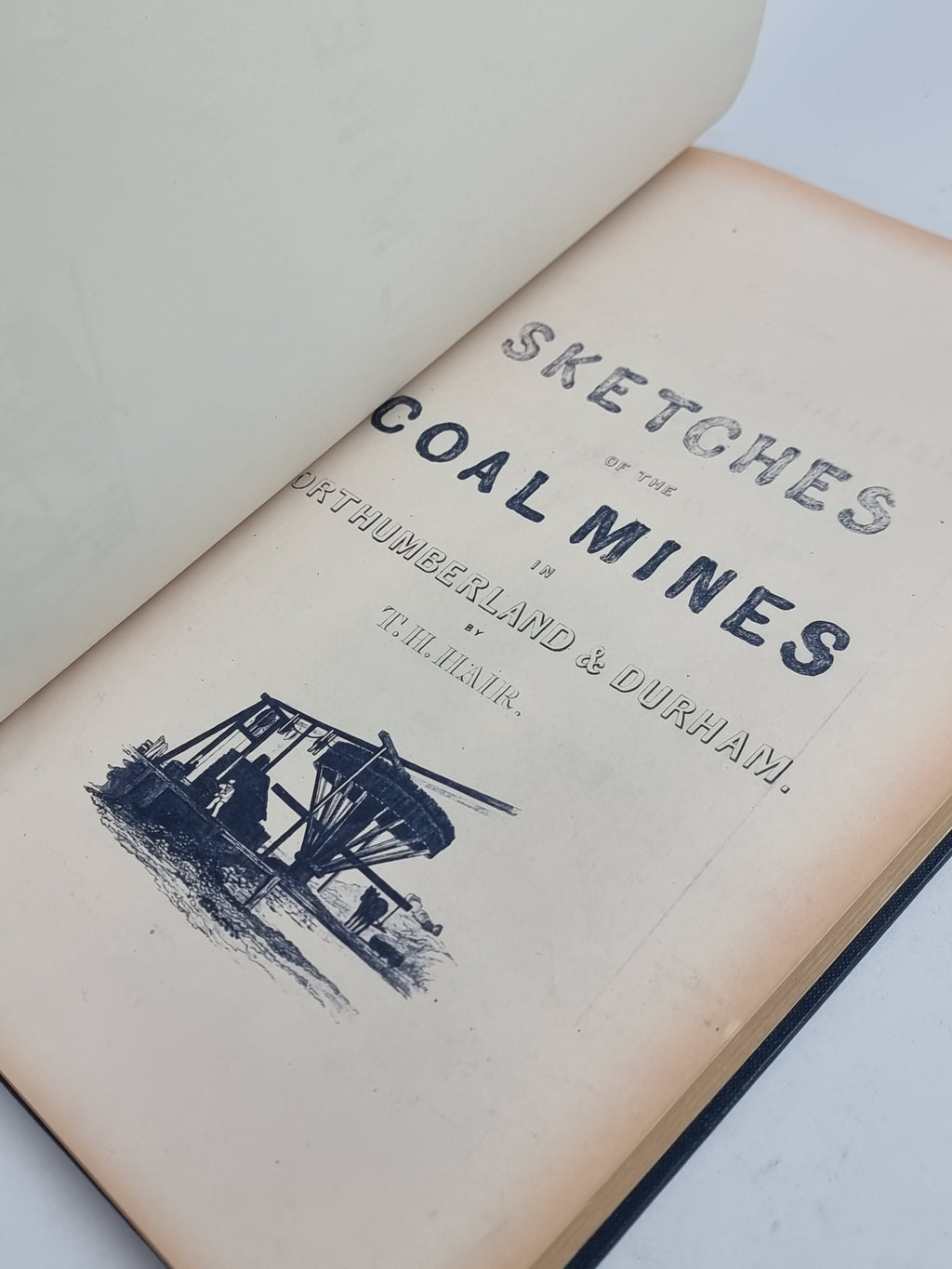 A Series of Views of the Collieries in the Counties of Northumberland and Durham