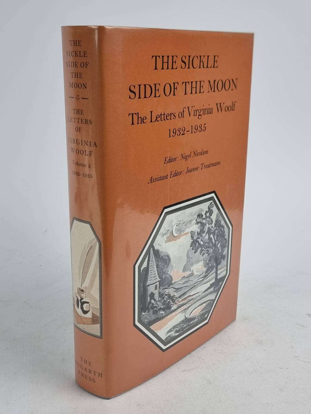 The Sickle Side of the Moon: The Letters of Virginia Woolf, Volume V: 1932–1935