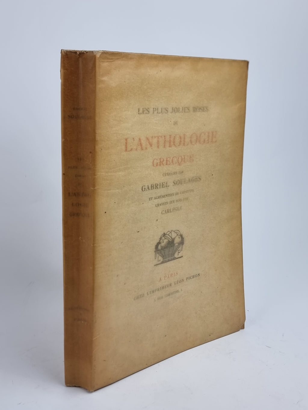 Les Plus Jolies Roses de l'Anthologie Grecque, Gabriel Soulages — Limited Ed