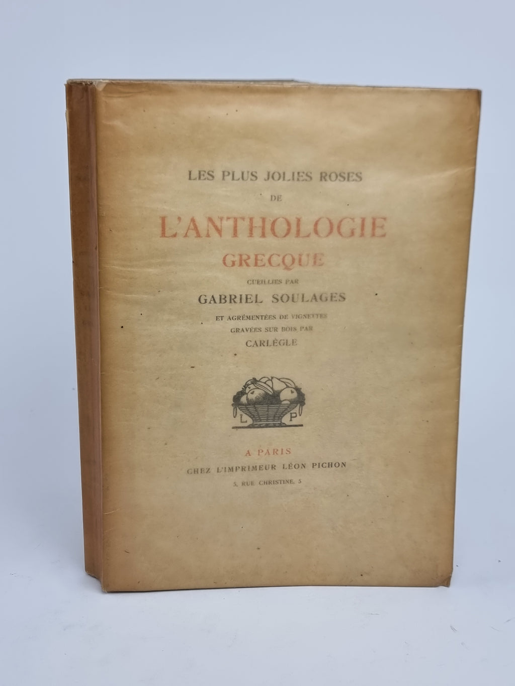 Les Plus Jolies Roses de l'Anthologie Grecque, Gabriel Soulages — Limited Ed