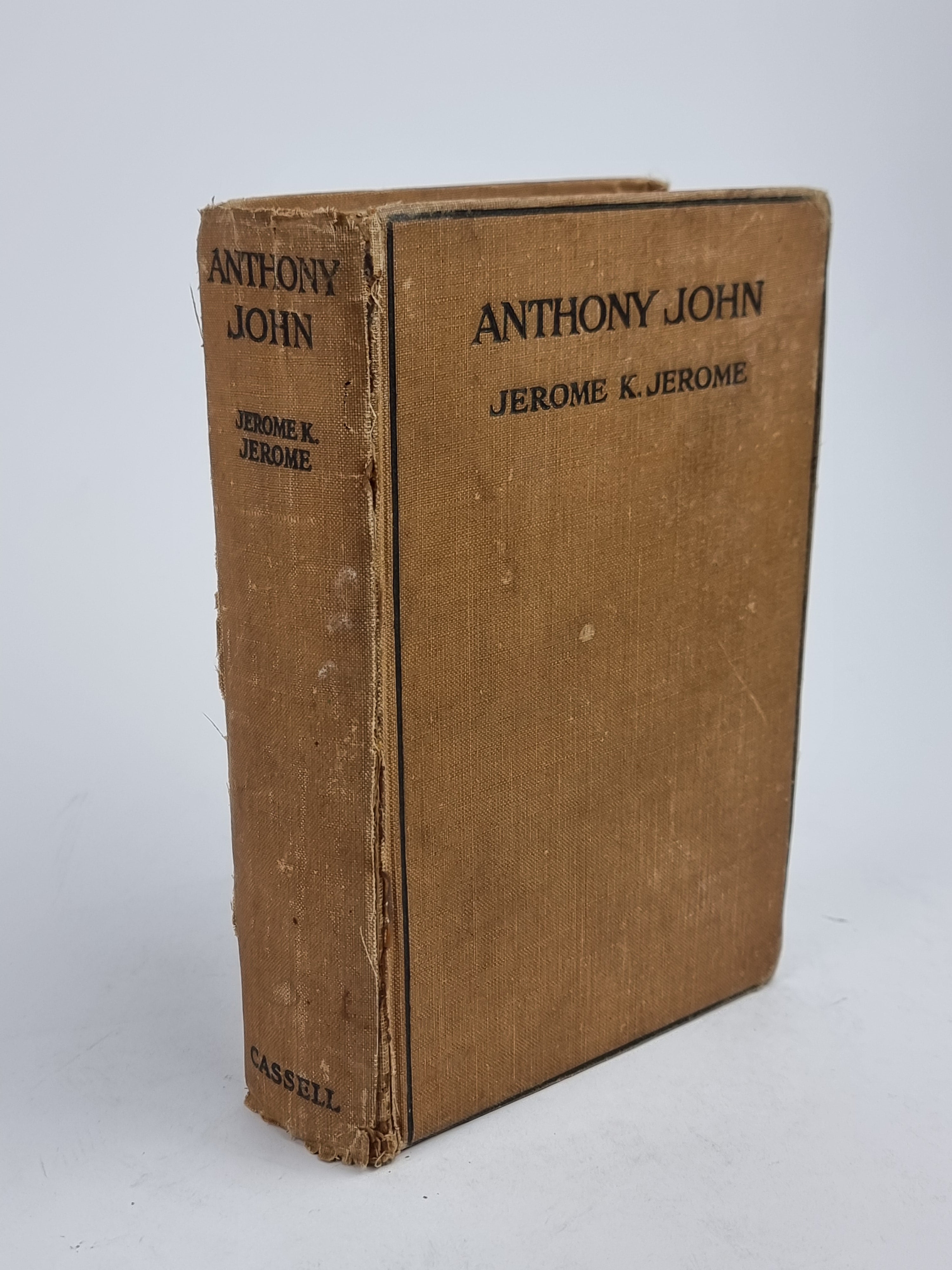 Anthony John: A Biography, Jerome K. Jerome — 1st Edition