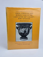 Greek, Etruscan and Roman Vases in the Lady Lever Art Gallery, Port Sunlight