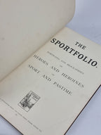 The Sportfolio: Portraits and Biographies of Heroes and Heroines of Sport and Pastime