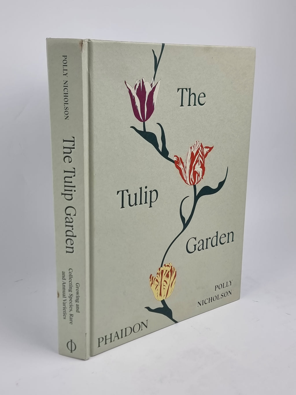The Tulip Garden: Growing and Collecting Species, Rare and Annual Varieties