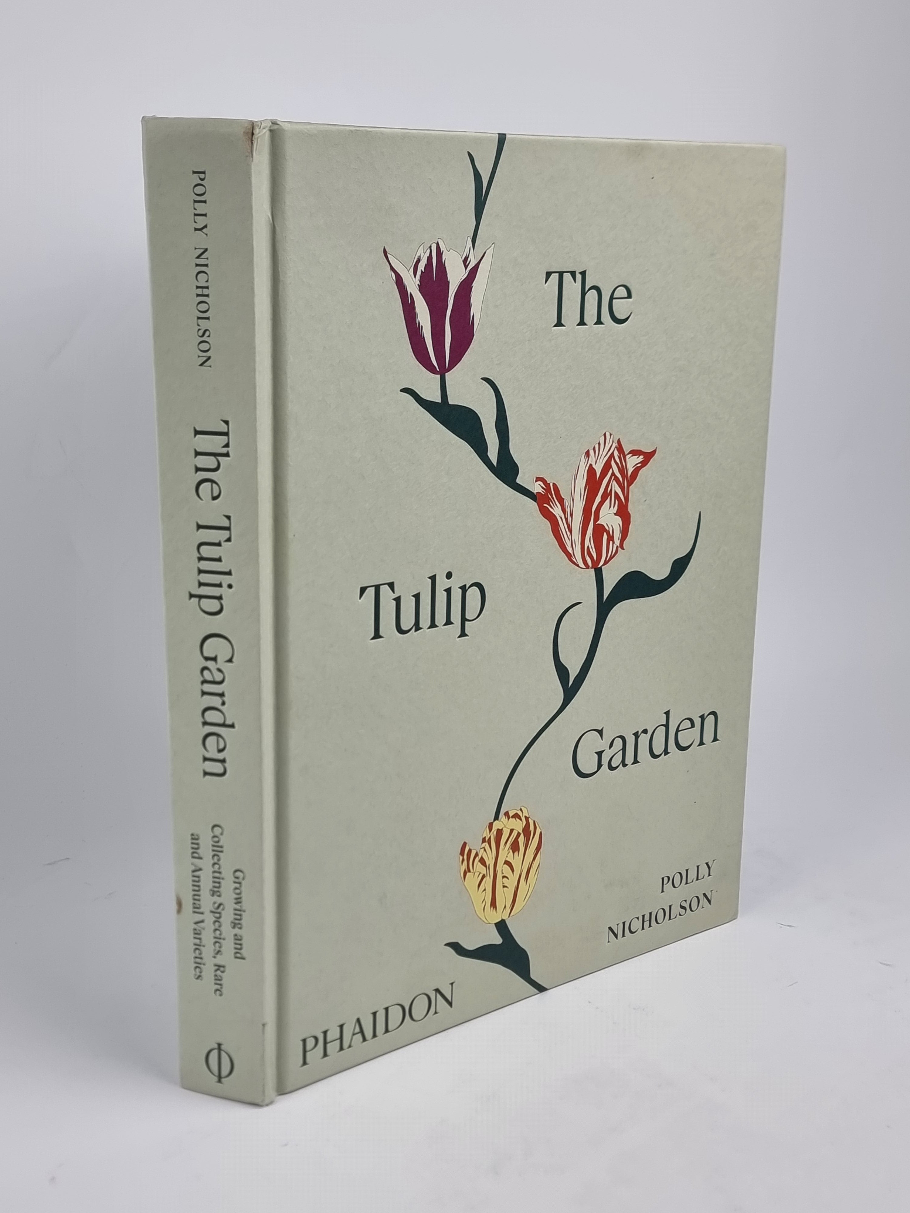 The Tulip Garden: Growing and Collecting Species, Rare and Annual Varieties