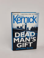 Dead Man's Gift and Other Stories, Simon Kernick — 1st Edition
