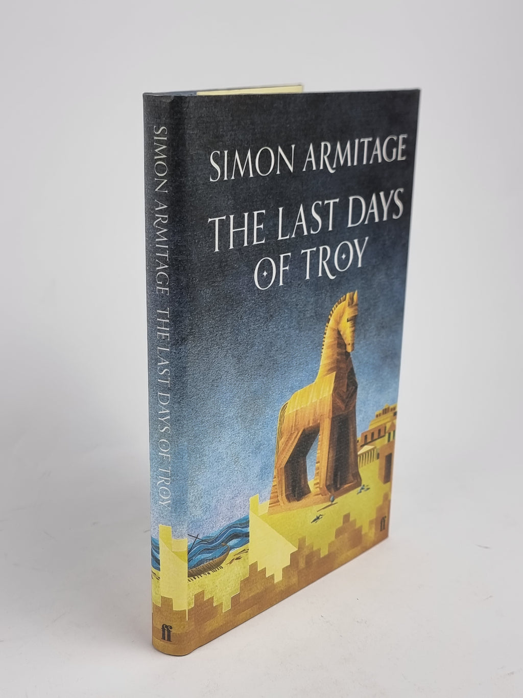 The Last Days of Troy, Simon Armitage — 1st Edition