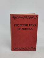 The Death Rays of Ardilla, Captain W. E. Johns — 1st Edition