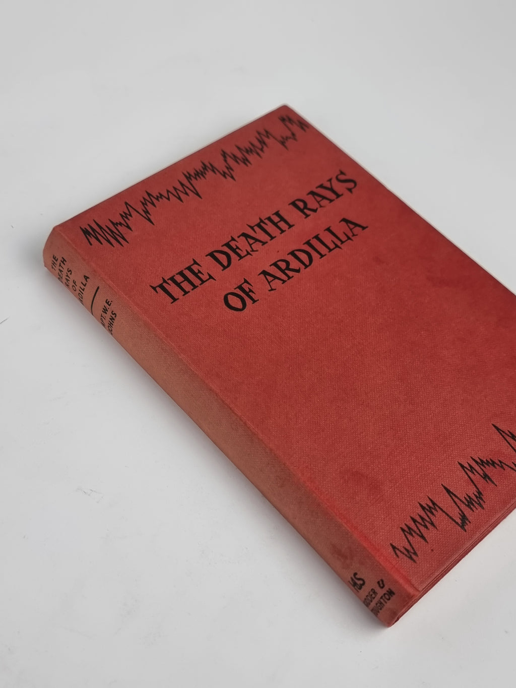 The Death Rays of Ardilla, Captain W. E. Johns — 1st Edition