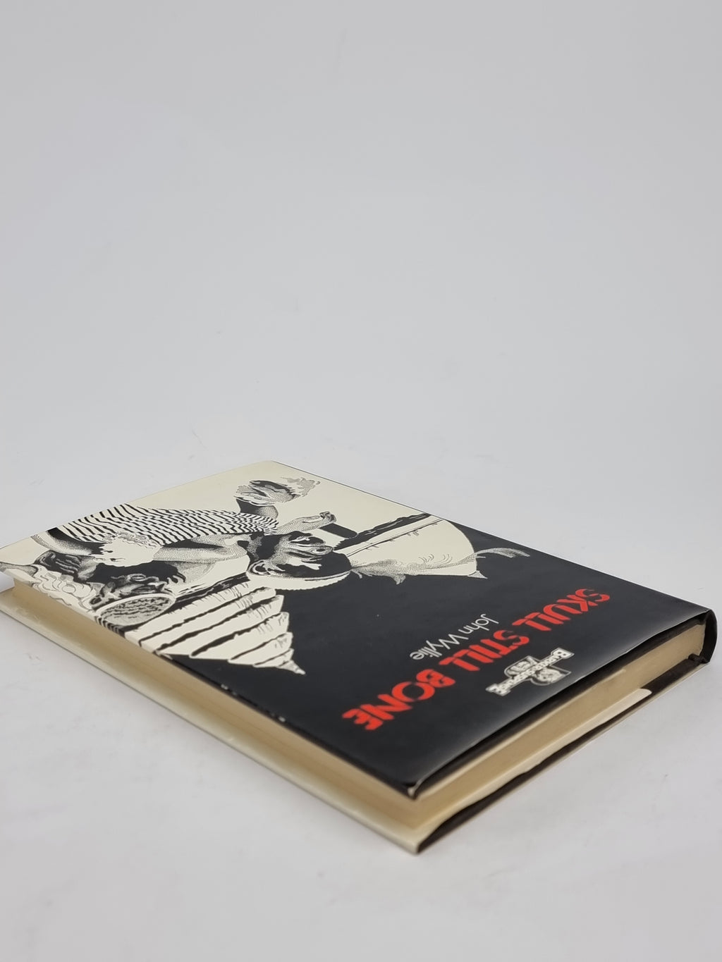 Skull Still Bone, John Wyllie — 1st Edition