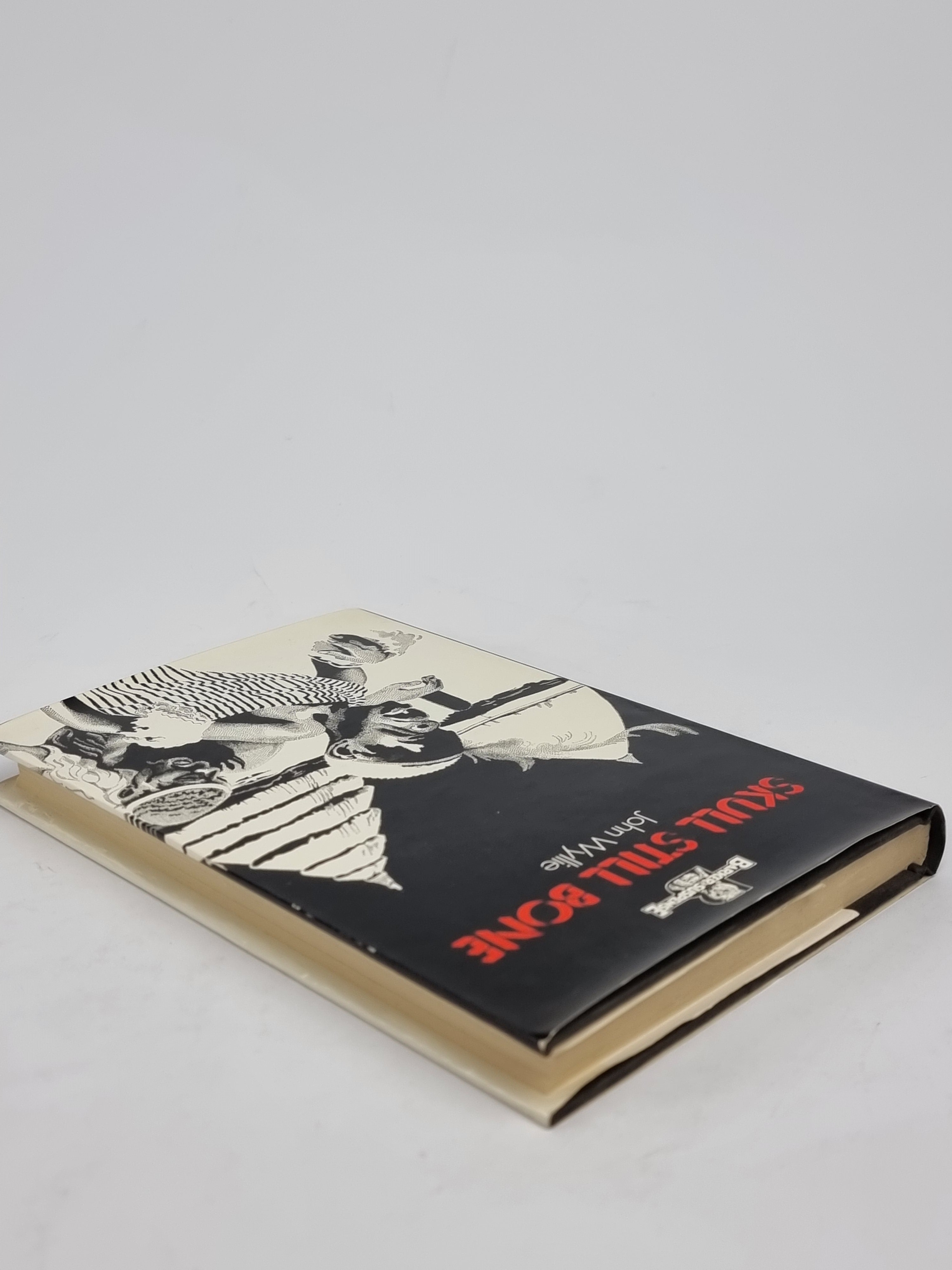 Skull Still Bone, John Wyllie — 1st Edition