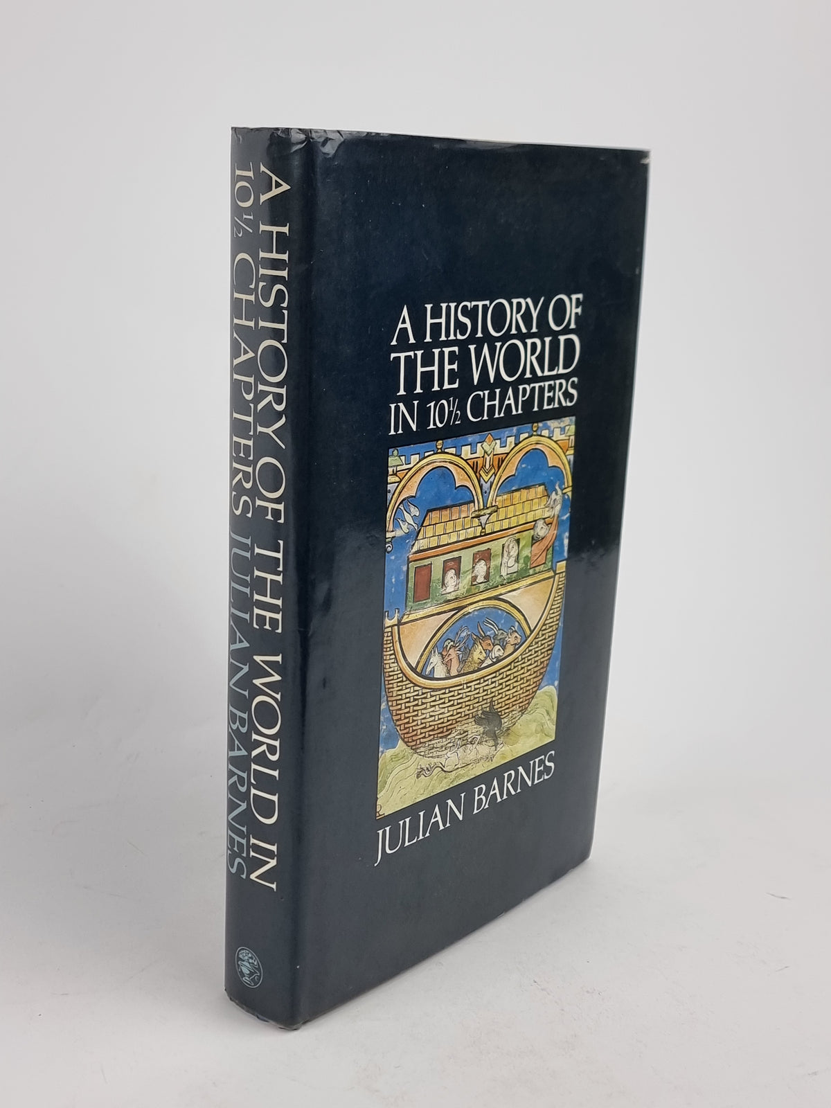 A History of the World in 10½ Chapters, Julian Barnes — 2nd Impression, Signed