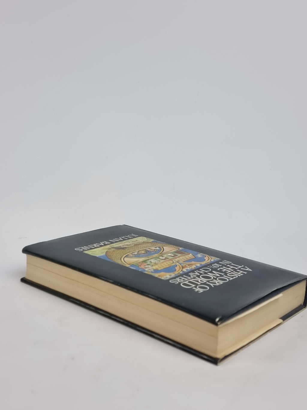 A History of the World in 10½ Chapters, Julian Barnes — 2nd Impression, Signed