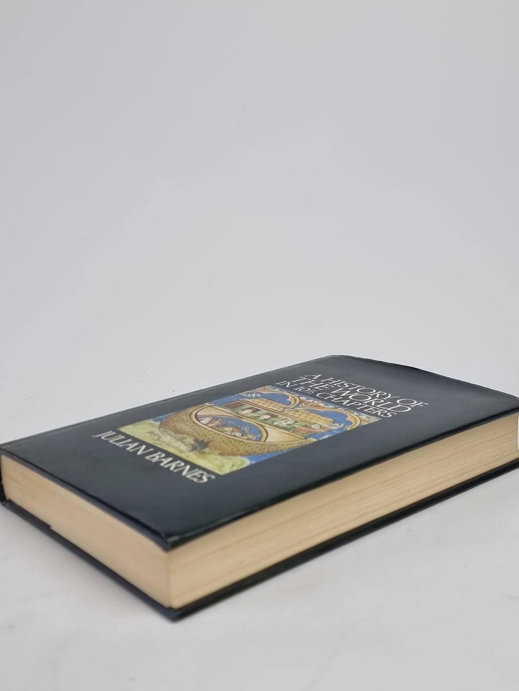 A History of the World in 10½ Chapters, Julian Barnes — 2nd Impression, Signed