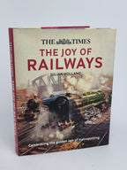 he Times: The Joy of Railways, Julian Holland — 2nd Edition