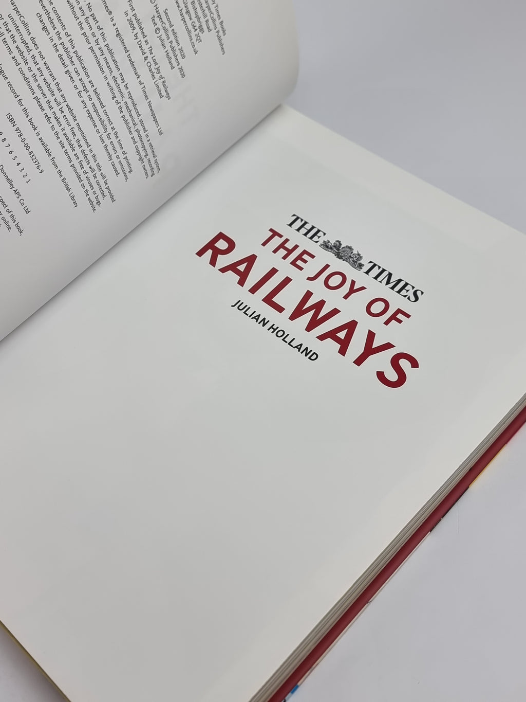 he Times: The Joy of Railways, Julian Holland — 2nd Edition